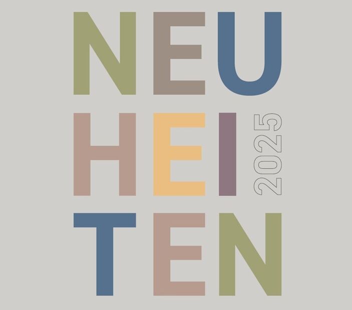 Unsere Neuheiten 2025